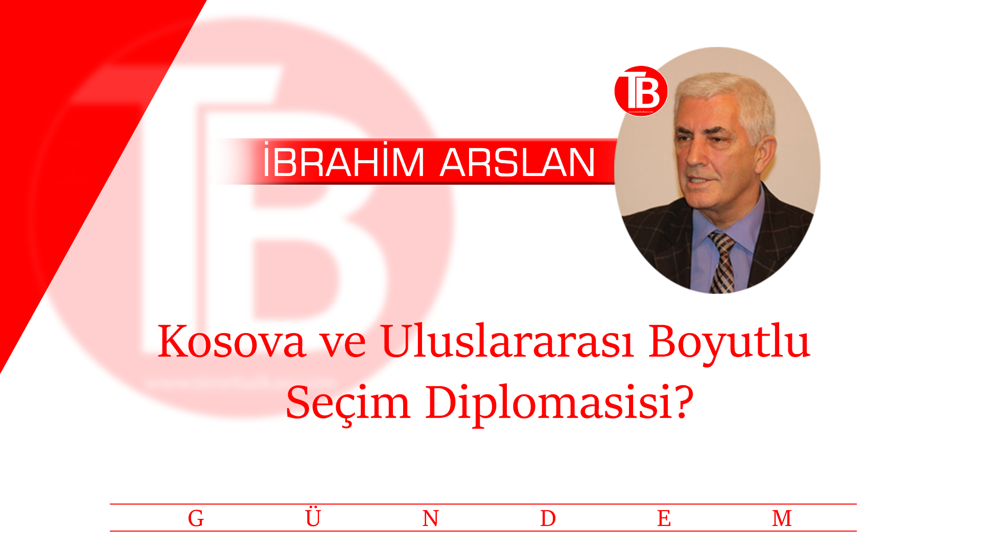 Kosova ve Uluslararası Boyutlu Seçim Diplomasisi?