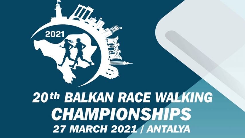 Balkan Yürüyüş Şampiyonası, 27 Mart’ta Antalya’da yapılacak