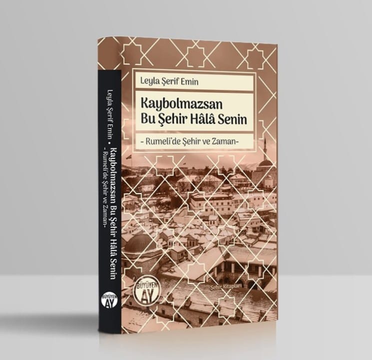 Üsküplü Yazar Leyla Şerif Emin’in İstanbul’da basılan yeni kitabı çıktı