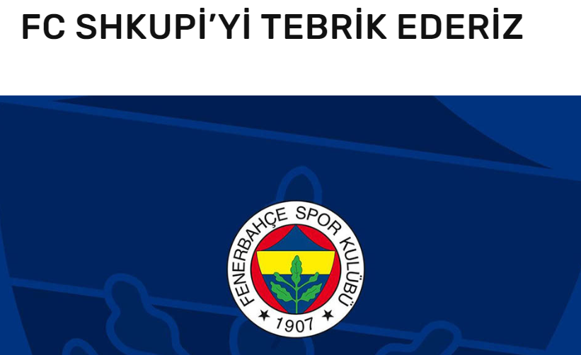 Fenerbahçe’den Shkupi’ye tebrik mesajı