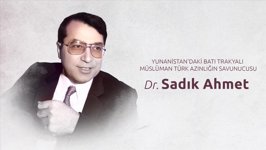 Yunanistan’daki Batı Trakyalı Müslüman Türk Azınlığın savunucusu: Dr. Sadık Ahmet