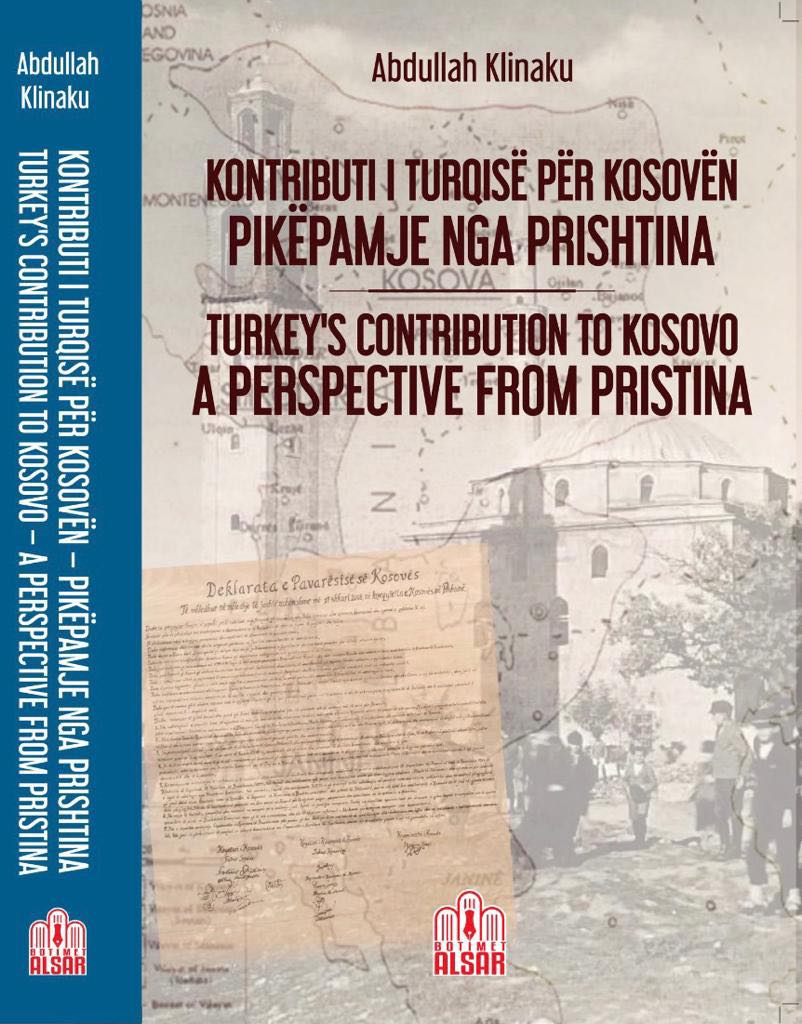 Alsar, “Türkiye’nin Kosova’ya Katkısı; Priştine’den Bir Bakış Açısı” kitabını yayınladı