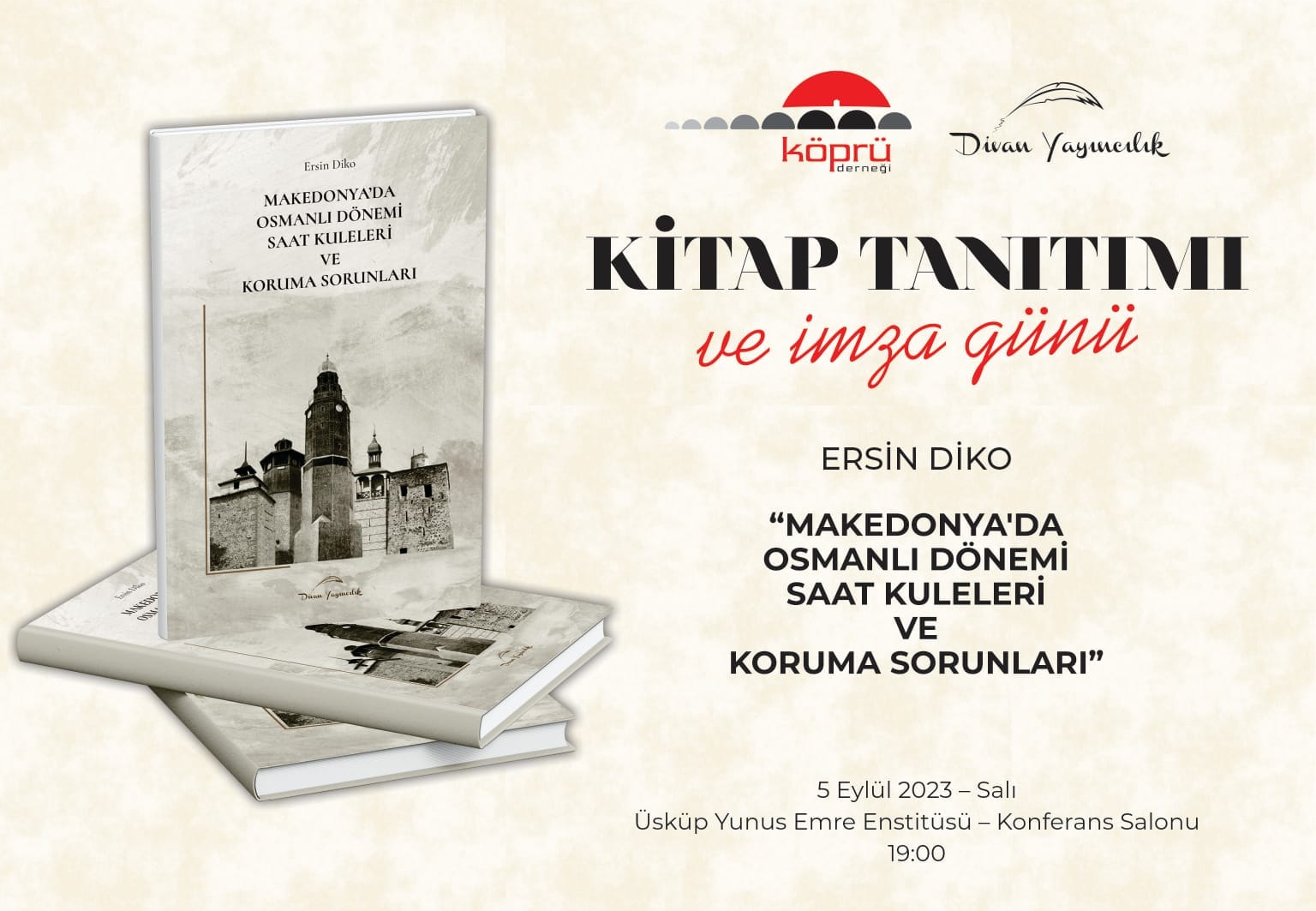 “Makedonya’da Osmanlı Dönemi Saat Kuleleri ve Koruma Sorunları” kitabı Üsküp’te tanıtılacak