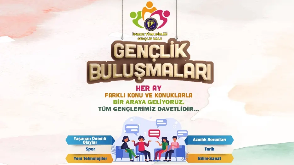 İskeçe Türk Birliği, Gençlik Buluşmaları başlıyor