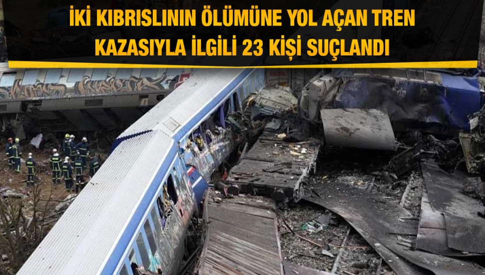 Yunanistan’daki tren kazasıyla ilgili 23 kişi suçlu bulundu