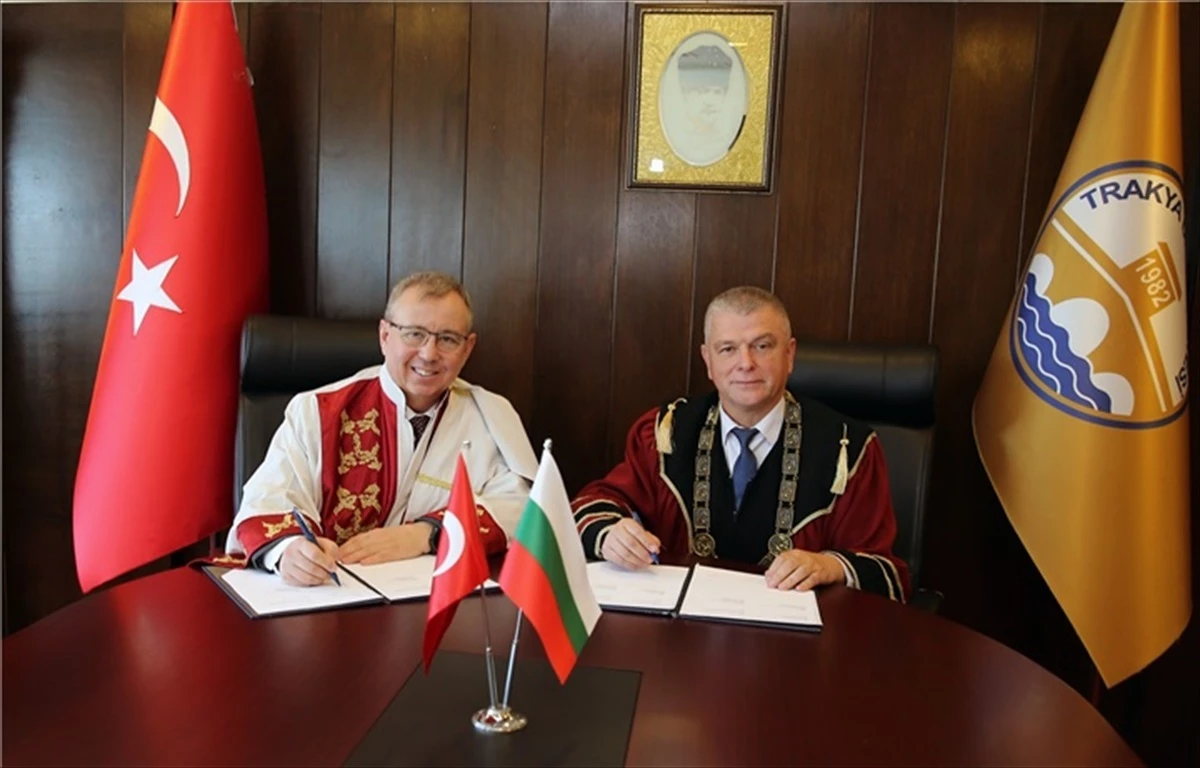 Trakya Üniversitesi ile Bulgaristan Üniversitesi arasında iş birliği anlaşması imzalandı